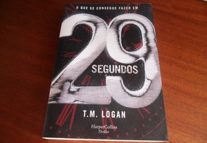 "29 Segundos" de T. M. Logan - 1ª Edição de 2019