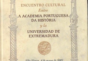 Encuentro Cultural entre a Academia Portuguesa da História y la Universidad de Extremadura.
