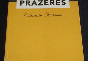 Livro Prazeres Eduardo Barroso Difel