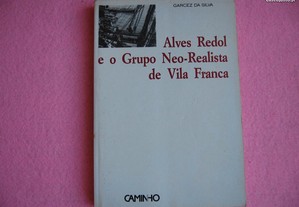 Alves Redol e o Grupo Neo-Realista de Vila Franca