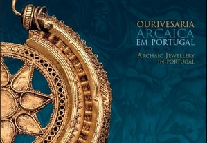 Livro completo : "Ourivesaria Arcaica em Portugal" - Novo