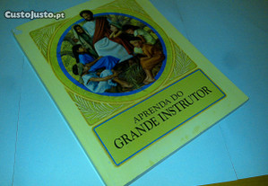 aprenda do grande instrutor (ensinar às crianças a vida de jesus cristo) livro
