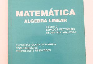 Matemática, Álgebra Linear, Volume 2