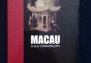 Macau - O Elo China PALOP - Instituto do Oriente