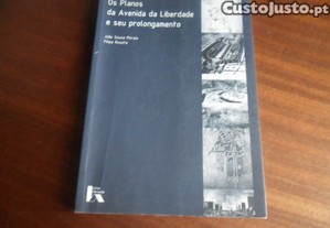 "O Planos da Avenida da Liberdade e seu Prolongamento" de Filipa Roseta e João Sousa Morais - 1ª Edição de 2005
