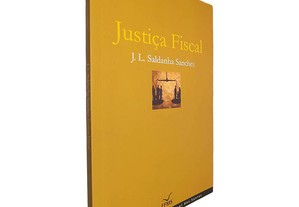 Justiça fiscal - J. L. Saldanha Sanches