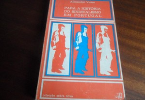 "Para a História do Sindicalismo em Portugal" de Alexandre Vieira - 2ª Edição de 1974