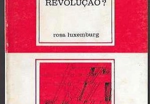 Rosa Luxemburg. Reforma ou Revolução.