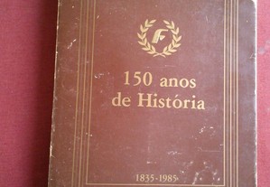 Fidelidade-150 Anos de História (1835-1985)