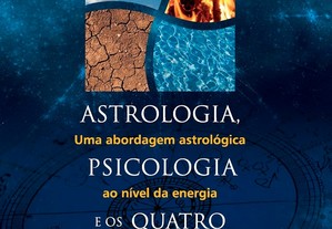 Astrologia, Psicologia e os Quatro Elementos