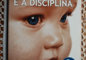 A Criança e A Disciplina de T. Berry Brazelton e Joshua D. Sparrow