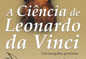 F. Capra - A Ciência de Leonardo da Vinci: mergulho na mente do gênio