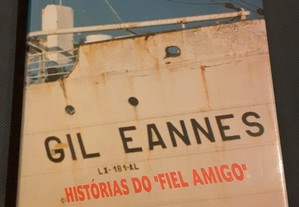 Gil Eanes. Histórias do Fiel Amigo
