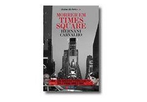 NOVO Morrer em Times Square de Hernâni Carvalho Livro