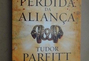 "A Arca Perdida da Aliança" de Tudor Parfitt