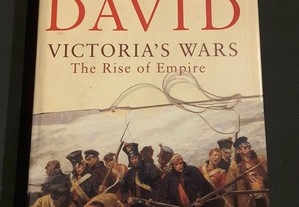 Saul David - Victoria`s Wars. The Rise of Empire