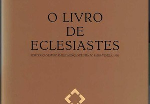 Damião de Góis. O Livro de Eclesiastes. Fac-simile da edição de Stevão Sabio (Veneza, 1538).