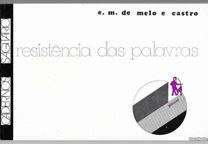 E.M. Melo e Castro // Resistência das Palavras