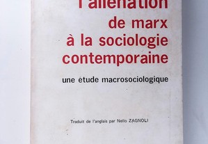 Laliénation de Marx à la Sociologie Contemporaine