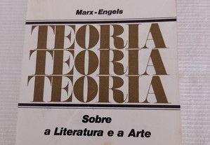 Sobre a Literatura e a Arte - Marx e Engels