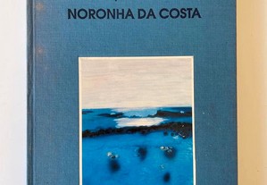 A Pintura de Noronha da Costa - Emídio Rosa de Oliveira