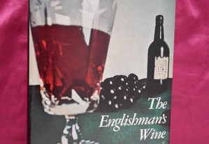 The Englishmans Wine. Story of Port. Sara Bradfor