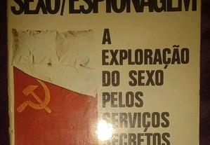 Sexo/Espionagem A exploração do sexo pelos serviços secretos soviéticos, de David Lewis.