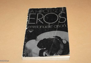 A Hipótese de Eros// Emmanuelle Arsan