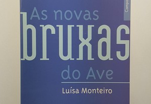 Luísa Monteiro // As Novas Bruxas do Ave