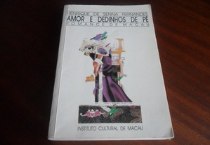 "Amor e Dedinhos de Pé" de Henrique de Senna Fernandes - 1ª Edição de 1986