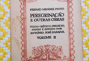 PEREGRINAÇÃO e outras obras Vol. 2 - Fernão Mendes Pinto