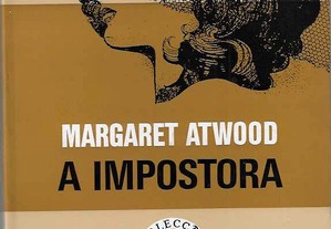 Margaret Atwood. A Impostora.