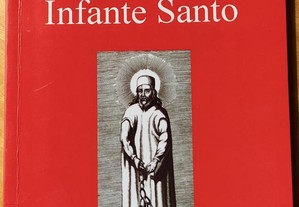 Vida do Infante Santo, António M. Ribeiro Rebelo