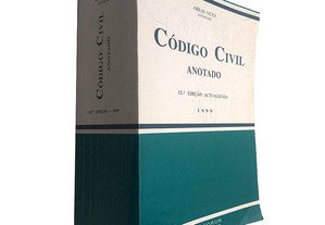 Código Civil anotado (12.ª Edição - 1999) - Abílio Neto