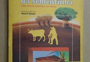 "A Vida Mágica da Sementinha" de Alves Redol
