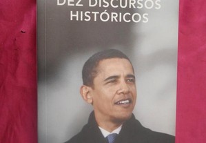 Barack Obama. Dez Discursos Históricos.