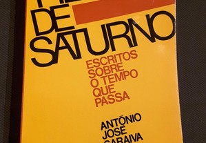 António José Saraiva - Filhos de Saturno. Crónicas do tempo que passa