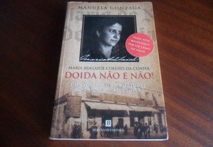 "Maria Adelaide Coelho da Cunha: Doida Não e Não!" de Manuela Gonzaga - 1ª Edição de 2009