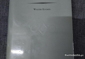 Walter Eucken-Os Fundamentos da Economia Política-1998