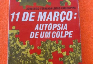11 de Março - Autópsia de um Golpe - Jorge Feio