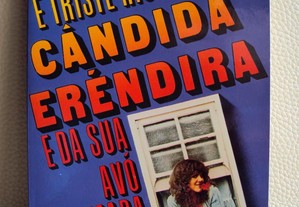 " A incrível e triste história de Candida Erendira" de Garcia Marquez