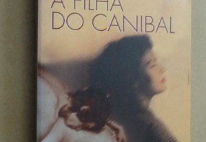 "A Filha do Canibal" de Rosa Montero - 1ª Edição