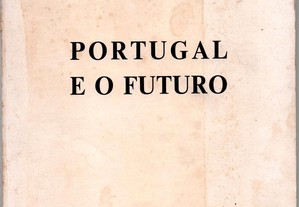 António de Spínola, Portugal e o Futuro