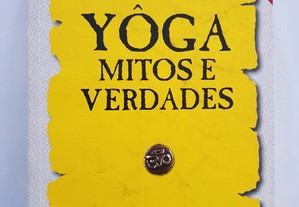 Yôga Mitos e Verdades // Mestre DeRose