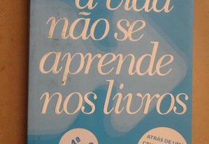 "A Vida Não se Aprende nos Livros" de Eduardo Sá