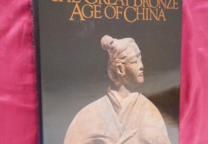 The Great Bronze Age of China. Edited by Weng Fong