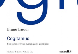 Cogitamus: seis cartas sobre as humanidades científicas - Obra de Bruno Latour