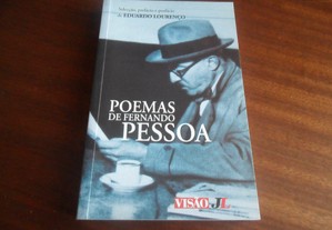 "Poemas de Fernando Pessoa" Selecção, prefácio e posfácio de Eduardo Lourenço - 1ª Edição de 2006
