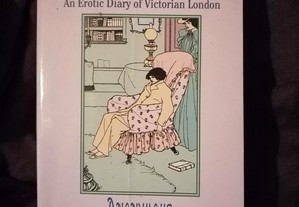 My Secret Life An Erotic Diary of Victorian London