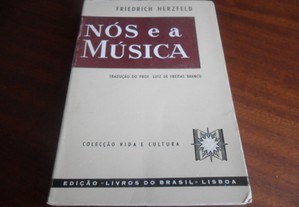"Nós e a Música" de Friedrich Herzfeld - 1ª Edição de 1992